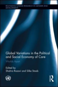 Global Variations in the Political and Social Economy of Care: Worlds Apart